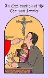 An Explanation of the Common Service