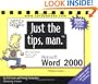 Just the tips, man for Microsoft Word 2000