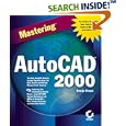Mastering AutoCAD 2000 by  George Omura