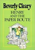 Henry and the Paper Route (rpkg) (Henry Huggins (Paperback))