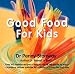 Good Food for Kids
