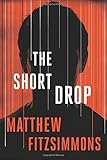 The Short Drop