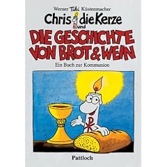 Chris, die Kerze und die Geschichte von Brot und Wein