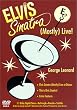 Elvis Sinatra: (Mostly) Live!