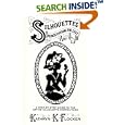 Silhouettes : Rediscovering the Lost Art