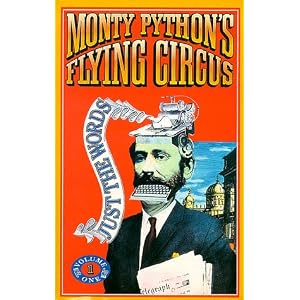 Click here to buy Just the Words Volume 1 by Monty Python's Flying Circus.