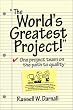 The World's Greatest Project: One Project Team on the Path to Quality