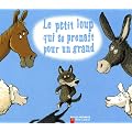 Le petit loup qui se prenait pour un grand