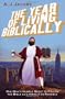 The Year of Living Biblically