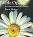 Wide Open: On Living With Purpose and Passion