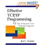Effective TCP/IP Programming: 44 Tips to Improve Your Network Programs