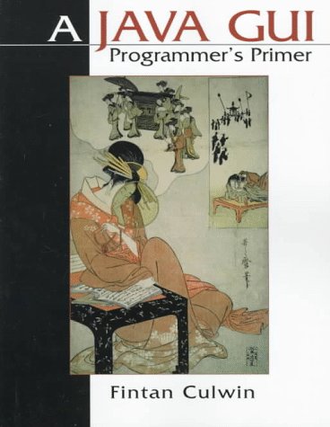 A Java GUI Programmer's Primer
