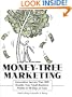 Money-Tree Marketing: Innovative Secrets That Will Double Your Small-Business Profits in 90 Days or Less