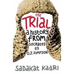 The Trial: A History from Socrates to O.J. Simpson