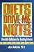 Diets Drive Me Nuts!: Sensible Solutions for Lasting Fitness