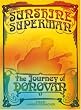Sunshine Superman - The Journey Of Donovan