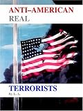 Anti-american Real Terrorists
