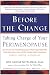 Books : Before the Change : Taking Charge of Your Perimenopause