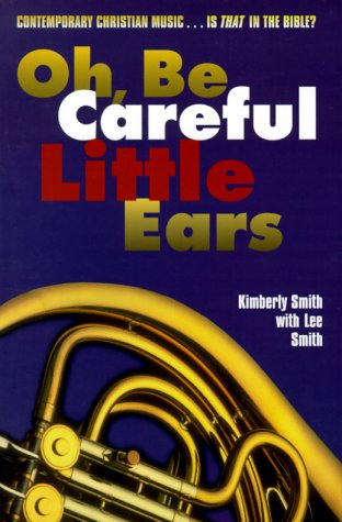 Oh, Be Careful Little Ears : Contemporary Christian Music
