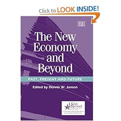 The New Economy And Beyond: Past, Present And Future (Bush School Series in the Economics of Public Policy)