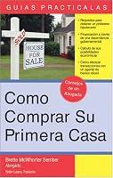 Cómo Comprar su Primera Casa (Guias Practicas)