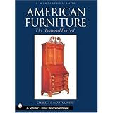 American Furniture: The Federal Period in the Henry Francis Du Pont Winterthur Museum... by Charles F. Montgomery