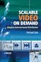 Scalable Video on Demand: Adaptive Internet-based Distribution