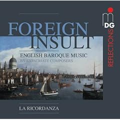 Foreign Insult - English Baroque Works by immigrant composers
