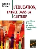Education, entr�e dans la culture