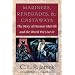Mariners, Renegades and Castaways: The Story of Herman Melville and the World We Live In (Reencounters With Colonialism--New Perspectives on the Americas)