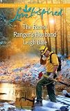 The Forest Ranger's Husband (Love Inspired)
