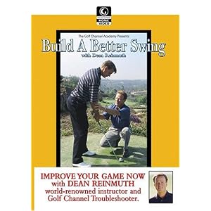 Golf Channel - Dean Reinmuth: Build A Better Swing