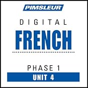 French Phase 1, Unit 04: Learn to Speak and Understand French with Pimsleur Language Programs | [Pimsleur]