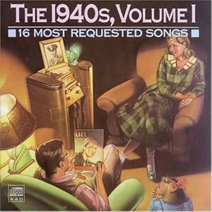 Various Artists - 16 Most Requested Songs: The 1940s, Vol. 1