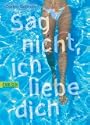 Sag nicht