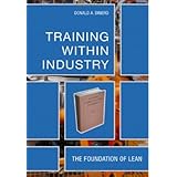 Training Within Industry: The Foundation of Lean