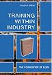 Training Within Industry: The Foundation of Lean