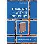 Training Within Industry: The Foundation of Lean with CDROM