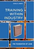 Training Within Industry: The Foundation Of Lean
