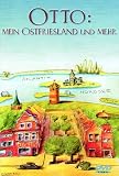 Otto - Mein Ostfriesland und mehr - Otto Waalkes