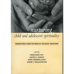 Nurturing Child and Adolescent Spirituality: Perspectives from the World's Religious Traditions