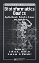 Bioinformatics Basics: Applications in Biological Science and Medicine, Second Edition