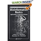Bioinformatics Basics: Applications in Biological Science and Medicine, Second Edition by Lukas K. Buehler and Hooman H. Rashidi