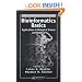 Bioinformatics Basics: Applications in Biological Science and Medicine, Second Edition