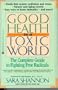 Good Health in a Toxic World: Complete Guide to Fighting Free Radicals