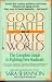 Book Good Health in a Toxic World: Complete Guide to Fighting Free Radicals