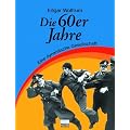 Die 60er Jahre: Eine dynamische Gesellschaft