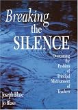 Breaking the Silence: Overcoming the Problem of Principal Mistreatment of Teachers