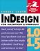 InDesign 1.0/1.X for Windows and Macintosh Visual QuickStart Guide (Visual QuickStart Guides)