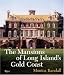 The Mansions of Long Island's Gold Coast: Revised and Expanded